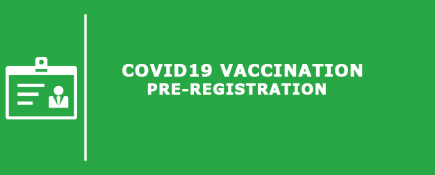 COVID19 VACCINATION PRE-REGISTRATION